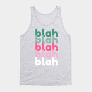 Blah Blah Blah talking too much chatty cute modern graphic Tank Top